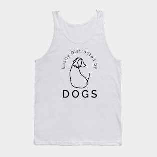 Easily Distracted by Dogs Tank Top